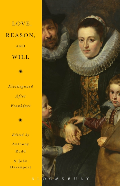 Love, Reason, and Will : Kierkegaard After Frankfurt, PDF eBook