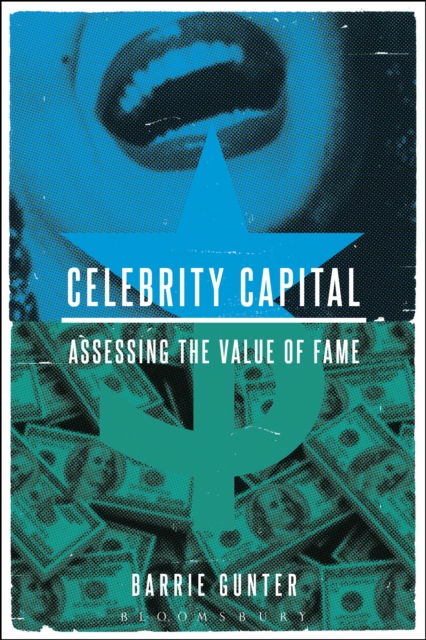Celebrity Capital : Assessing the Value of Fame, EPUB eBook
