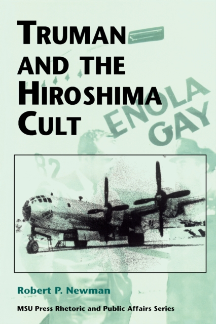 Truman and the Hiroshima Cult, EPUB eBook