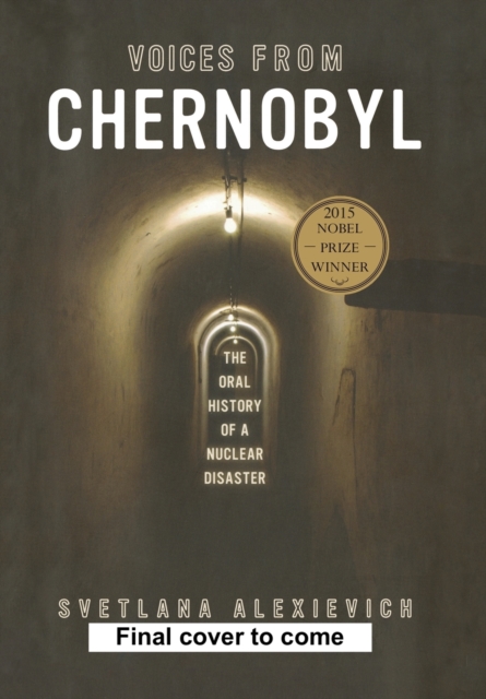 Chernobyl's Prayer : A Chronicle of the Future, Hardback Book