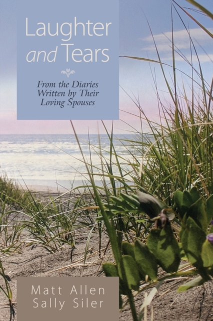 Laughter and Tears : From the Diaries Written by Their Loving Spouses, Paperback / softback Book