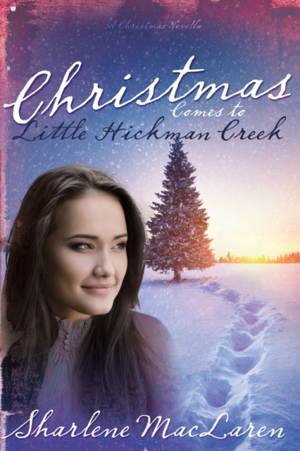 Christmas Comes to Little Hickman Creek, Paperback Book