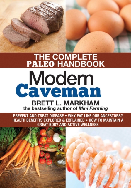 Modern Caveman : The Complete Paleo Lifestyle Handbook, EPUB eBook