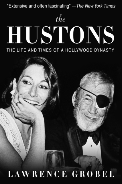 The Hustons : The Life and Times of a Hollywood Dynasty, Paperback / softback Book