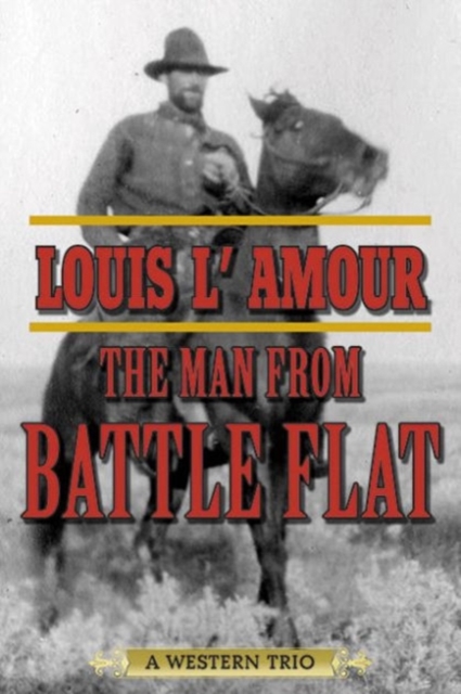 The Man from Battle Flat : A Western Trio, Paperback / softback Book