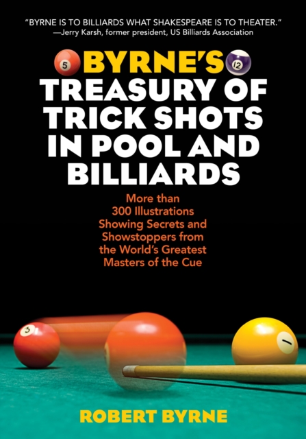 Byrne's Treasury of Trick Shots in Pool and Billiards, Paperback / softback Book