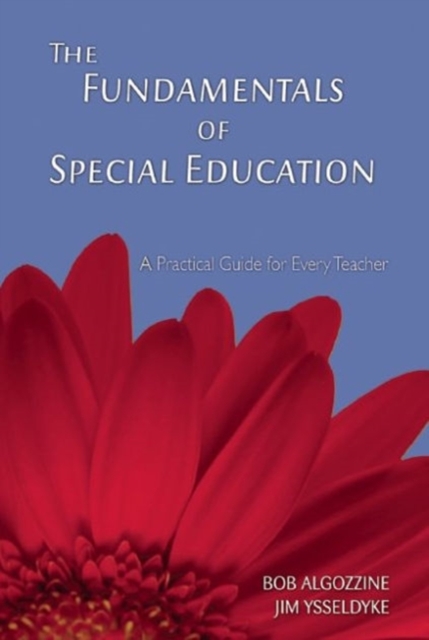 The Fundamentals of Special Education : A Practical Guide for Every Teacher, Paperback / softback Book