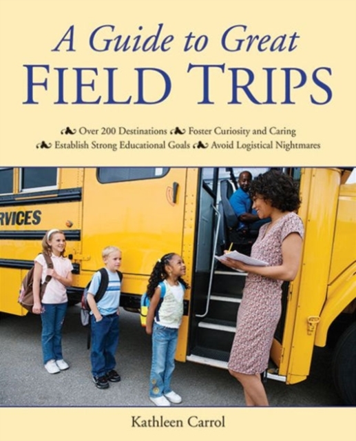 A Guide to Great Field Trips, Paperback / softback Book