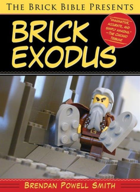 The Brick Bible Presents Brick Exodus, Paperback / softback Book