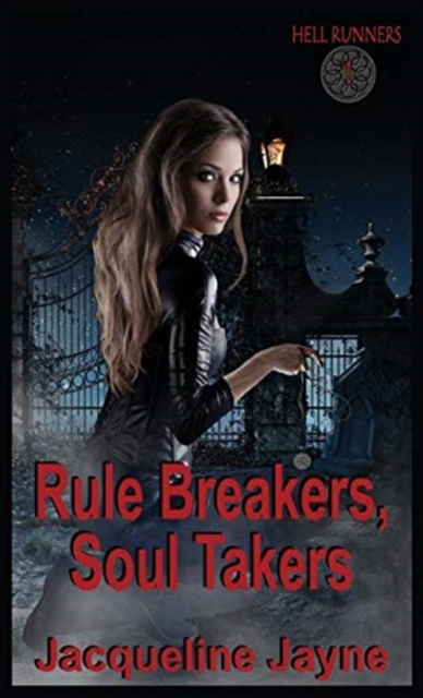 Rule Breakers, Soul Takers, Paperback / softback Book