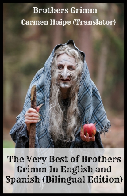 The Very Best of Brothers Grimm in English and Spanish (Bilingual Edition), Paperback / softback Book