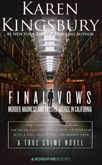Final Vows : Murder, Madness, and Twisted Justice in California, EPUB eBook