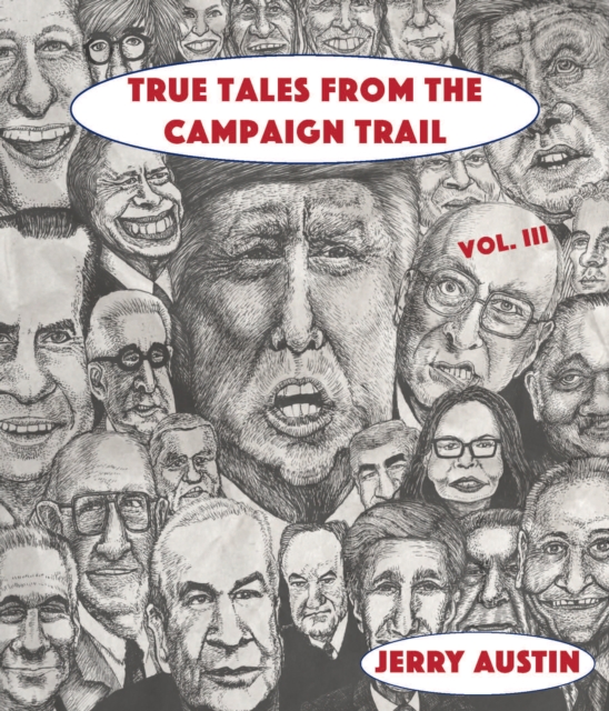 True Tales from the Campaign Trail, Vol. 3, EPUB eBook