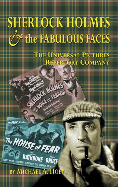 Sherlock Holmes & the Fabulousfaces - The Universal Pictures Repertory Company (Hardback), Hardback Book