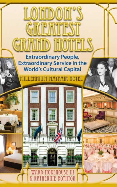 London's Greatest Grand Hotels - Millennium Mayfair Hotel (hardback), Hardback Book
