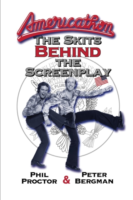 Americathon : The Skits Behind the Screenplay, Paperback / softback Book