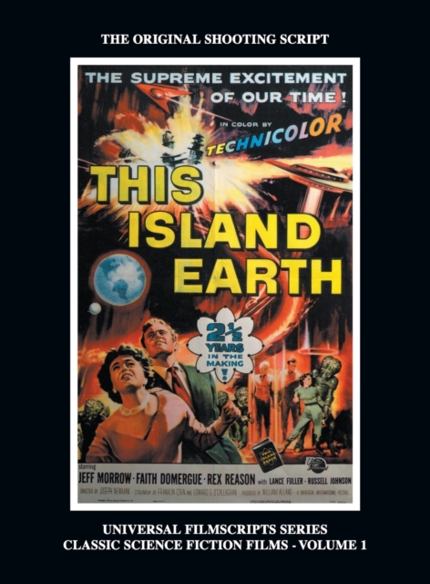 This Island Earth (Universal Filmscripts Series Classic Science Fiction) (Hardback), Hardback Book
