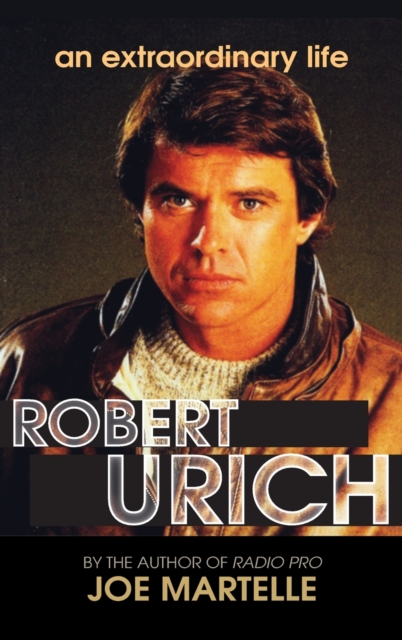 The Robert Urich Story - An Extraordinary Life (hardback), Hardback Book