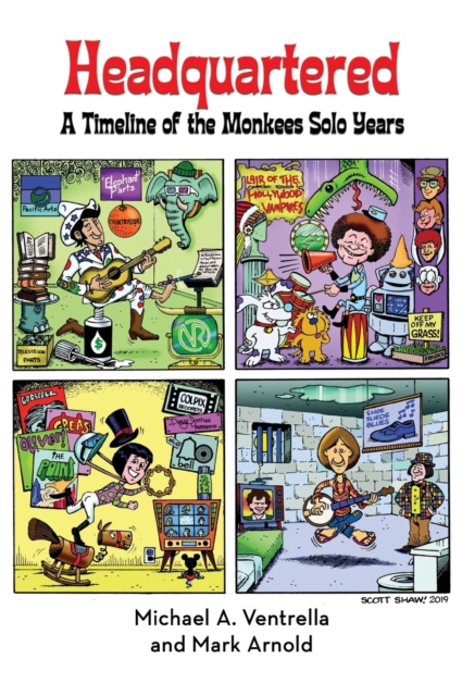 Headquartered : A Timeline of The Monkees Solo Years (hardback), Hardback Book