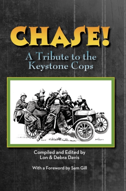 CHASE! A Tribute to the Keystone Cop (hardback), Hardback Book