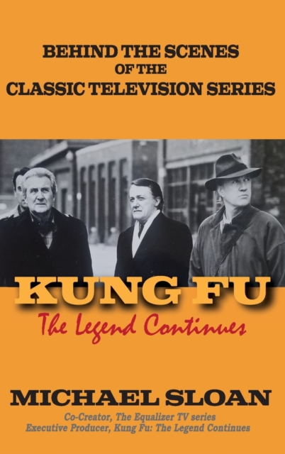 Kung Fu (hardback) : The Legend Continues, Hardback Book