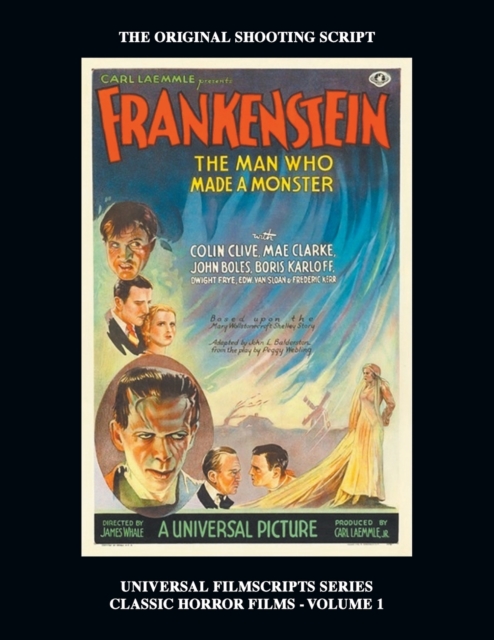 Frankenstein (Universal Filmscripts Series : Classic Horror Films - Volume 1), Paperback / softback Book