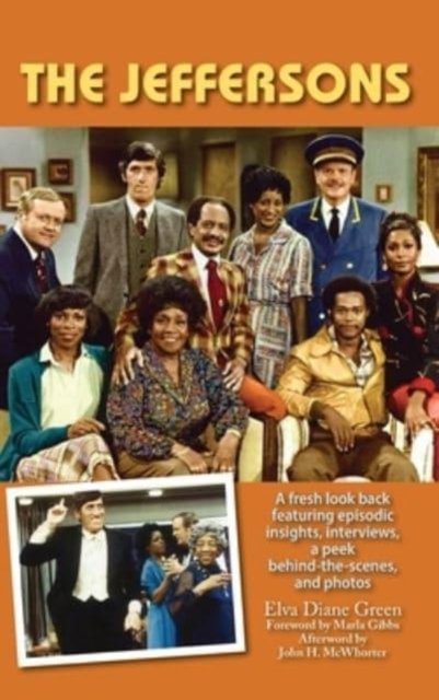 The Jeffersons - A fresh look back featuring episodic insights, interviews, a peek behind-the-scenes, and photos (hardback), Hardback Book