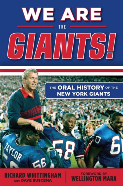 We Are the Giants! : The Oral History of the New York Giants, Paperback / softback Book