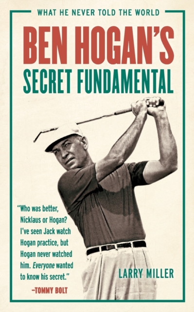 Ben Hogan's Secret Fundamental, Paperback / softback Book