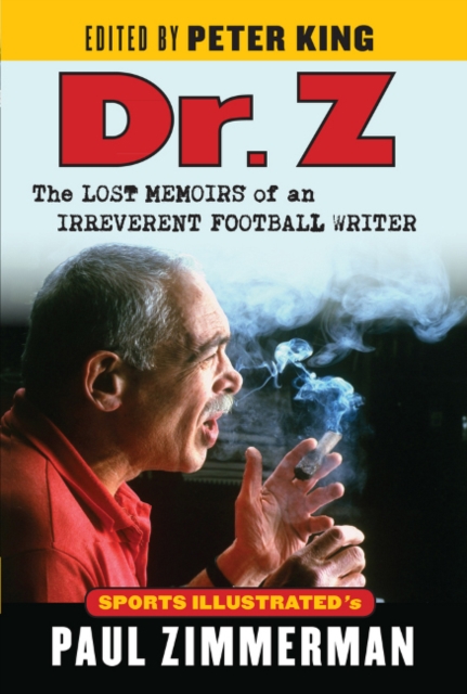 Dr. Z : The Lost Memoirs of an Irreverent Football Writer, Hardback Book