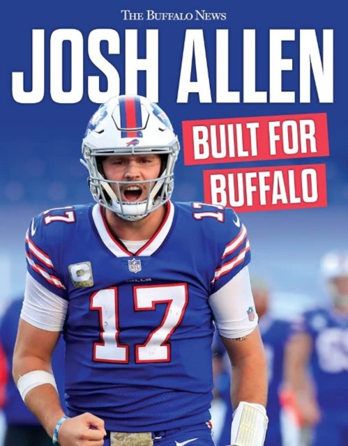Josh Allen : Built for Buffalo, Paperback / softback Book