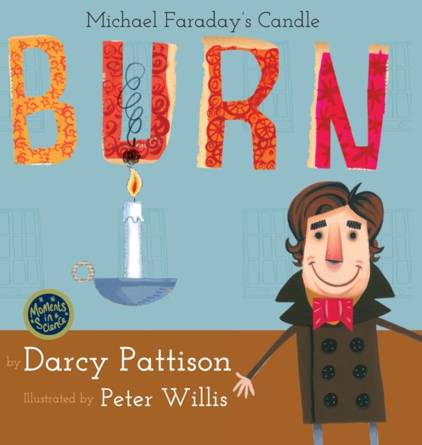 Burn : Michael Faraday's Candle, Hardback Book