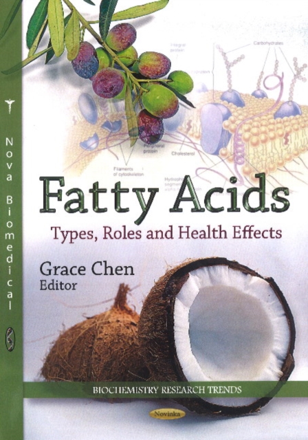 Fatty Acids : Types, Roles & Health Effects, Paperback / softback Book