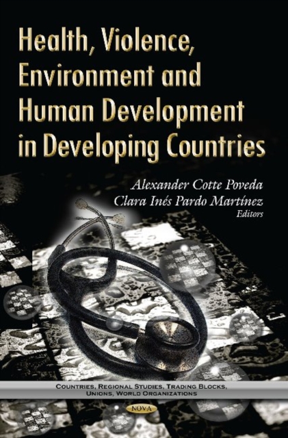 Health, Violence, Environment & Human Development in Developing Countries, Hardback Book