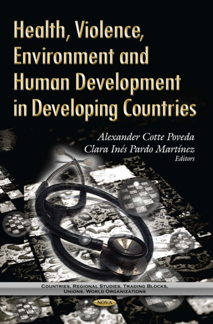 Health, Violence, Environment and Human Development in Developing Countries, PDF eBook