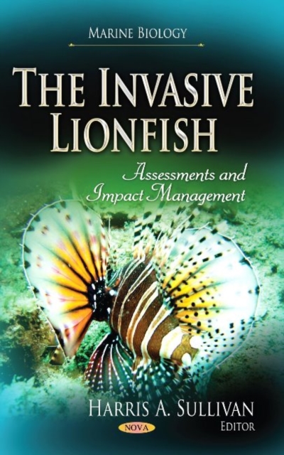 Invasive Lionfish : Assessments & Impact Management, Hardback Book