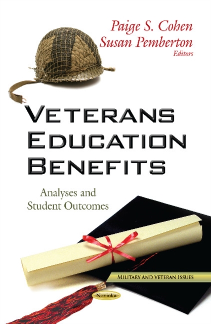 Veterans Education Benefits : Analyses & Student Outcomes, Paperback / softback Book