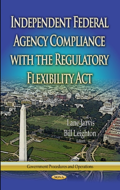 Independent Federal Agency Compliance with the Regulatory Flexibility Act, Hardback Book