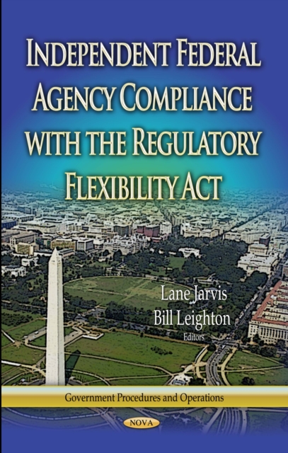 Independent Federal Agency Compliance with the Regulatory Flexibility Act, PDF eBook