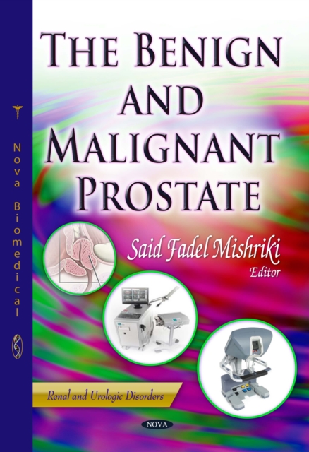 The Benign and Malignant Prostate, PDF eBook