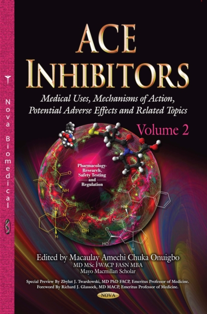 ACE Inhibitors : Medical Uses, Mechanisms of Action, Potential Adverse Effects and Related Topics. Volume 2, PDF eBook