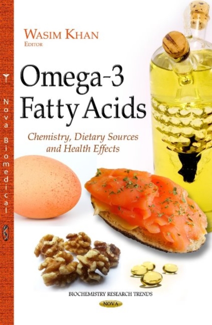Omega-3 Fatty Acids : Chemistry, Dietary Sources & Health Effects, Hardback Book