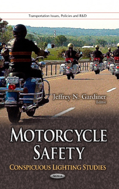 Motorcycle Safety : Conspicuous Lighting Studies, Paperback / softback Book