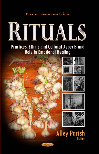Rituals : Practices, Ethnic and Cultural Aspects and Role in Emotional Healing, PDF eBook