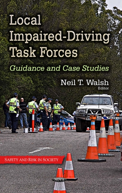 Local Impaired-Driving Task Forces : Guidance and Case Studies, PDF eBook