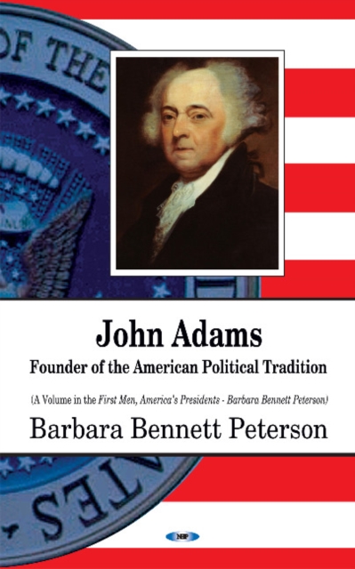 John Adams : Founder of the American Political Tradition, Hardback Book