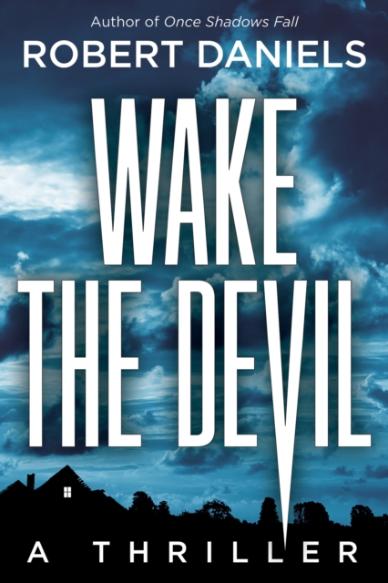 Wake The Devil : A Jack Kale and Beth Sturgis Mystery, Hardback Book