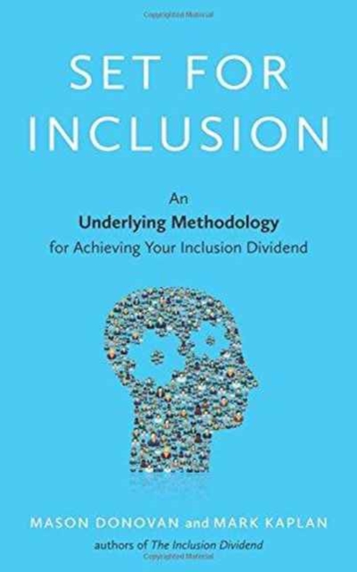 Set for Inclusion : An Underlying Methodology for Achieving Your Inclusion Dividend, Hardback Book