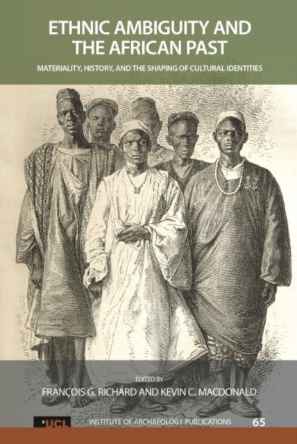 Ethnic Ambiguity and the African Past : Materiality, History, and the Shaping of Cultural Identities, Hardback Book