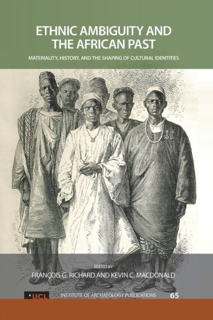 Ethnic Ambiguity and the African Past : Materiality, History, and the Shaping of Cultural Identities, Paperback / softback Book
